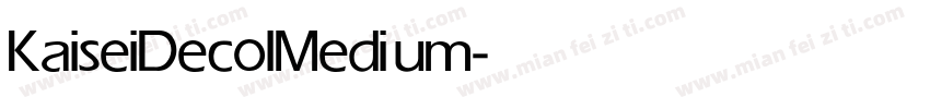 Kaisei Decol Medium字体转换